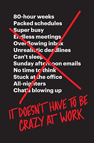 Book Cover for It Doesn’t Have to Be Crazy at Work